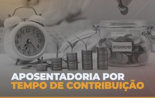 Aposentadoria por tempo de contribuição 2021